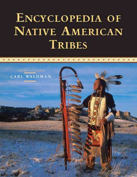 Encyclopedia of Native American Tribes (Facts on File Library of American History) cover