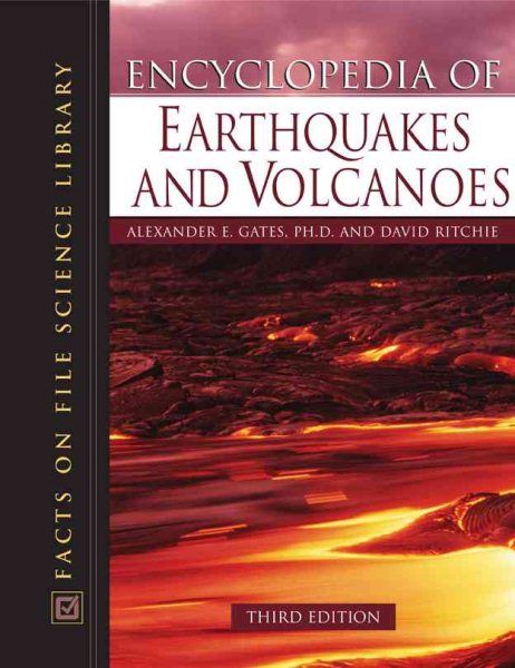 Encyclopedia of Earthquakes And Volcanoes (Facts on File Science Library) cover