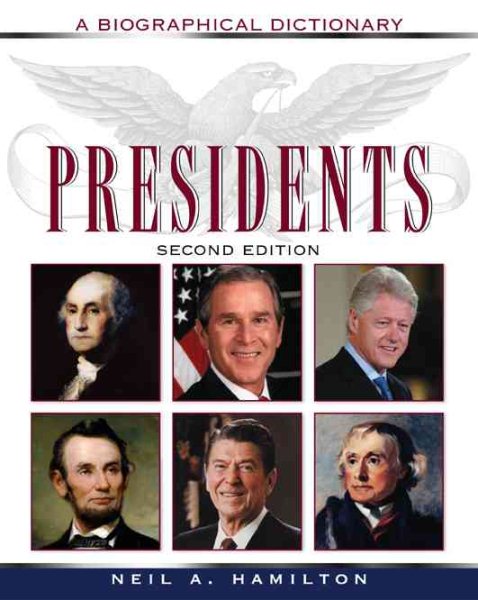 Presidents: A Biographical Dictionary (Political Biographies) cover