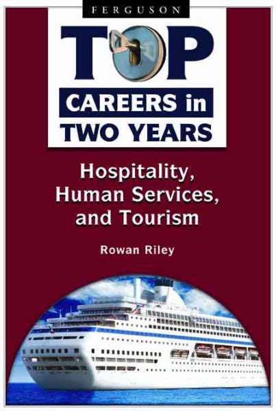 Hospitality, Human Services, and Tourism (Top Careers in Two Years) cover