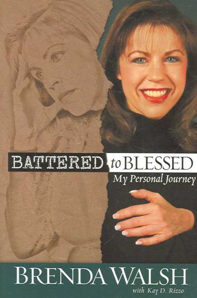 Battered to Blessed: My Personal Story