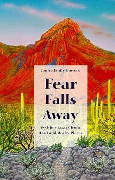 Fear Falls Away: And Other Essays from Hard and Rocky Places cover