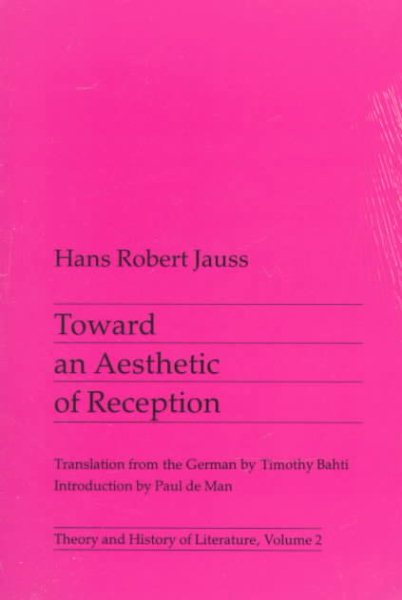 Toward an Aesthetic of Reception (Volume 2) (Theory and History of Literature) cover
