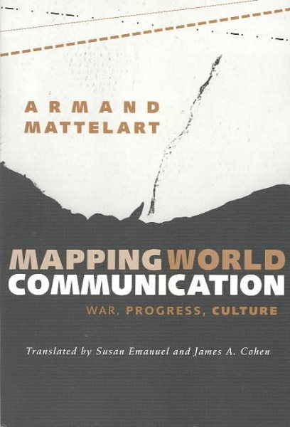 Mapping World Communication: War, Progress, Culture cover