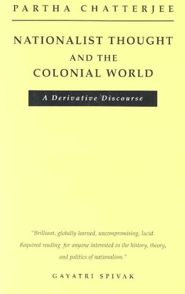 Nationalist Thought and the Colonial World: A Derivative Discourse cover