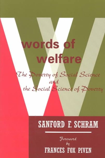 Words Of Welfare: The Poverty of Social Science and the Social Science of Poverty cover