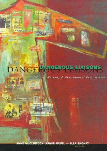 Dangerous Liaisons: Gender, Nation, and Postcolonial Perspectives (Volume 11) (Studies in Classical Philology) cover