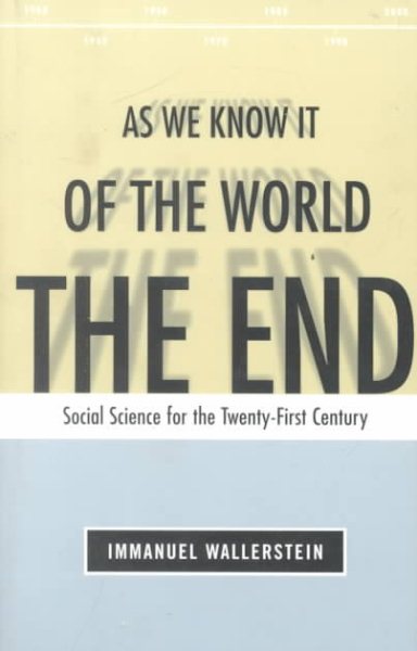 The End of the World As We Know It: Social Science for the Twenty-First Century cover