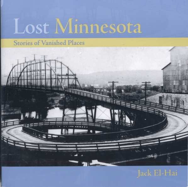 Lost Minnesota: Stories of Vanished Places cover