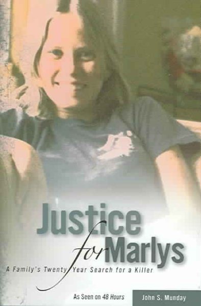 Justice For Marlys: A Family’s Twenty Year Search for a Killer
