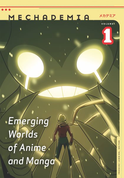 Mechademia 1: Emerging Worlds of Anime and Manga cover