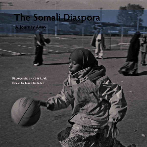 The Somali Diaspora: A Journey Away cover