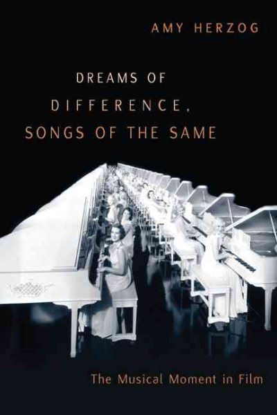 Dreams of Difference, Songs of the Same: The Musical Moment in Film cover