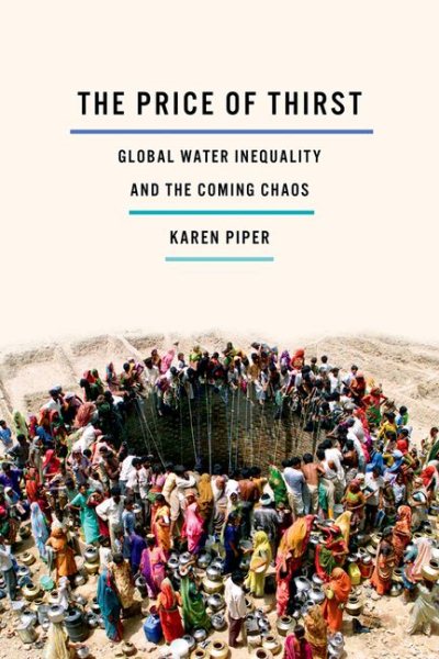 The Price of Thirst: Global Water Inequality and the Coming Chaos cover