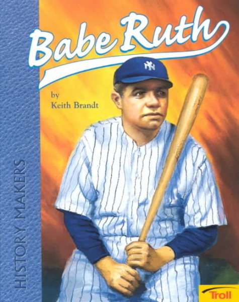 Babe Ruth - Pbk (History Makers) (Easy Biographies) cover
