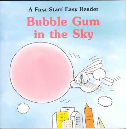 Bubble Gum In The Sky - Pbk (First-Start Easy Reader) cover