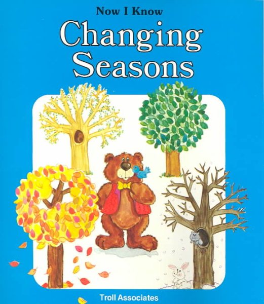 Changing Seasons (Now I Know Series) cover