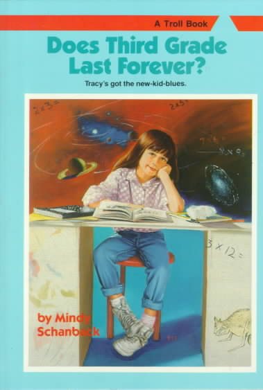Does Third Grade Last Forever? (Making the Grade Series) cover