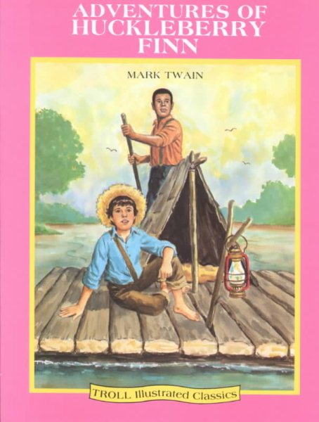Adventures of Huckleberry Finn (Troll Illustrated Classics) cover