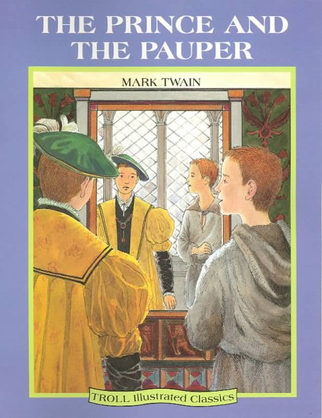 Prince and the Pauper (Troll Illustrated Classics) cover