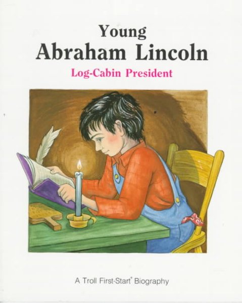 Young Abraham Lincoln (Troll First-Start Biography) cover