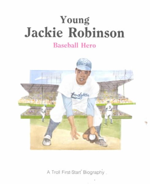 Young Jackie Robinson: Baseball Hero (First-Start Biographies) cover