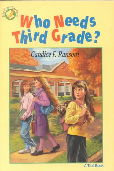 Who Needs Third Grade? (Tales from Third Grade) cover