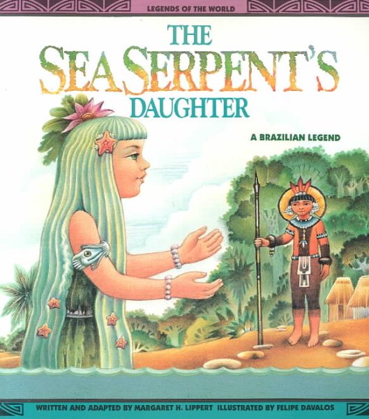 Sea Serpent'S Daughter - Pbk (Legends of the World) cover