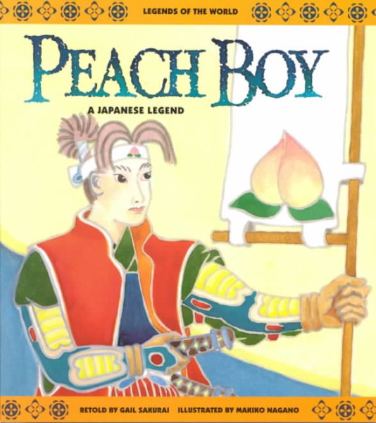 Peach Boy: A Japanese Legend (Legends of the World) cover