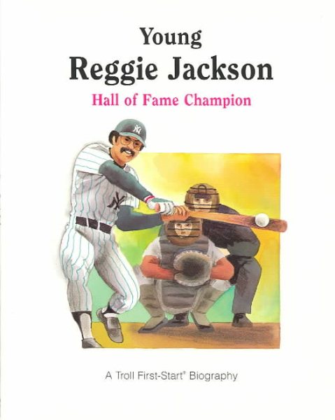 Young Reggie Jackson: Hall of Fame Champion (First-Start Biographies) cover