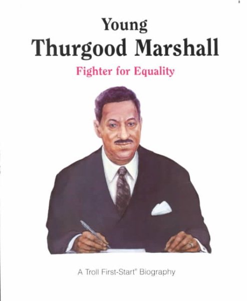 Young Thurgood Marshall - Pbk (A Troll First-Start Biography) cover