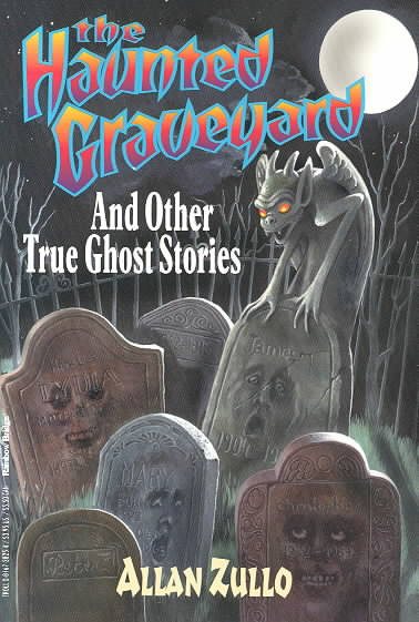The Haunted Graveyard and Other True Ghost Stories cover