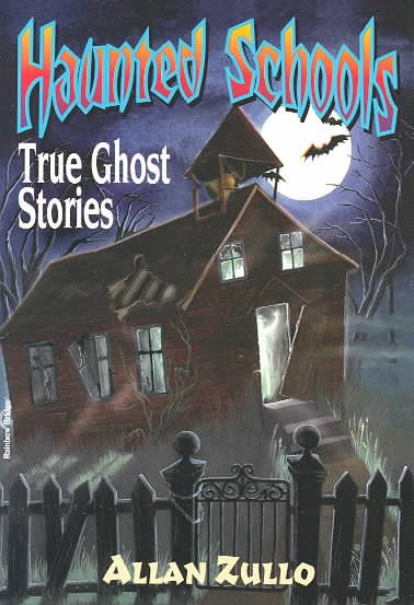 Haunted Schools: True Ghost Stories cover