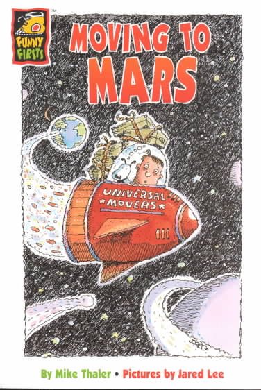 Moving To Mars (Funny Firsts Series) cover