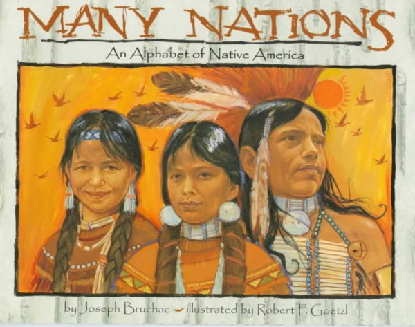 Many Nations: An Alphabet of Native America (International Reading Association Teacher's Choice Award) cover
