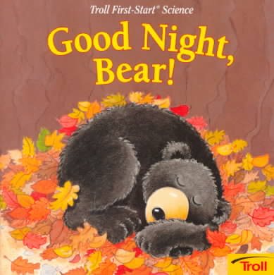 Good Night, Bear (Troll First-Start Science) cover