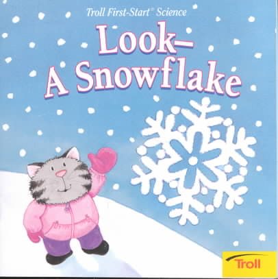 Look- A Snowflake (First-Start Science) cover