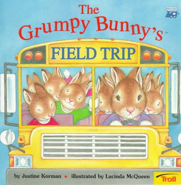 Grumpy Bunny'S Field Trip cover