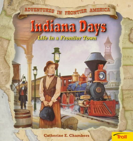 Indiana Days (Life In a Frontier Town) cover
