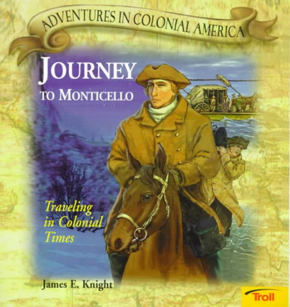 Journey To Monticello - Pbk (New Cover) (Adventures in Colonial America) cover