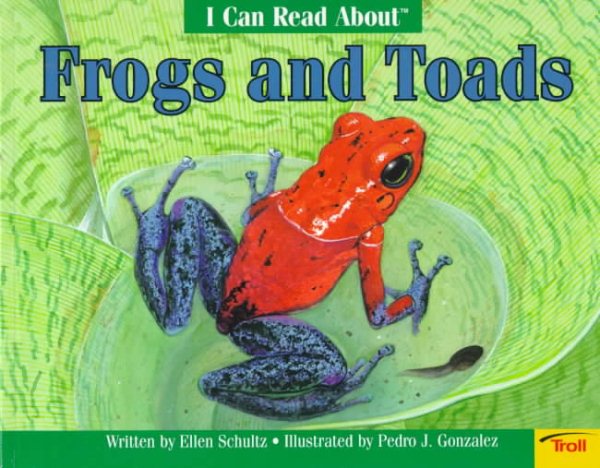Icr Frogs & Toads - Pbk (Deluxe) (I Can Read About) cover