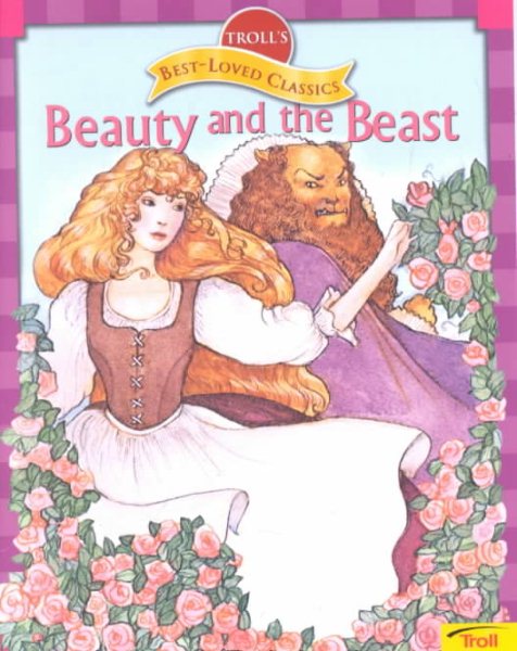 Beauty and the Beast (Troll's Best-Loved Classics) cover