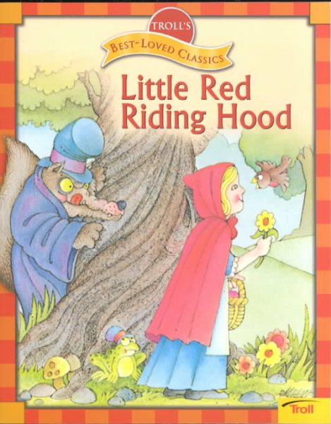 Little Red Riding Hood (Troll's Best-Loved Classics) cover