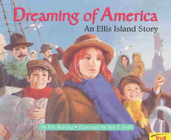 Dreaming of America: An Ellis Island Story (International Reading Association Teacher's Choice Award) cover