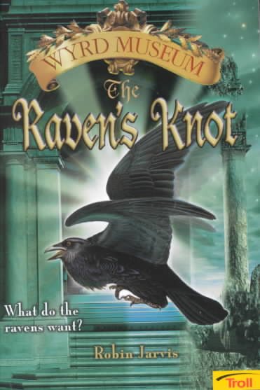 The Raven's Knot (Wyrd Museum, Book 2) cover
