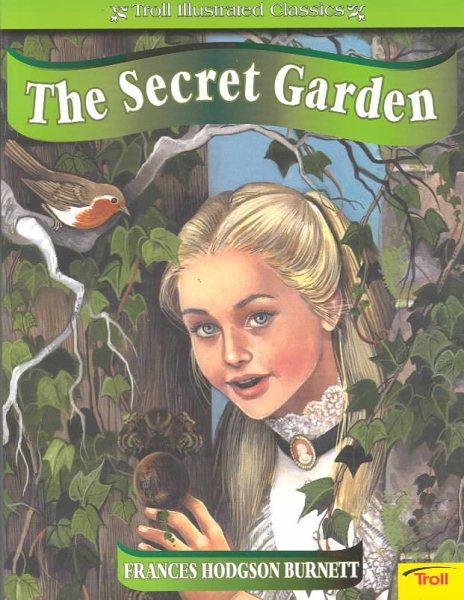 The Secret Garden (Troll Illustrated Classics) cover