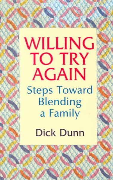 Willing to Try Again: Steps Toward Blending a Family cover