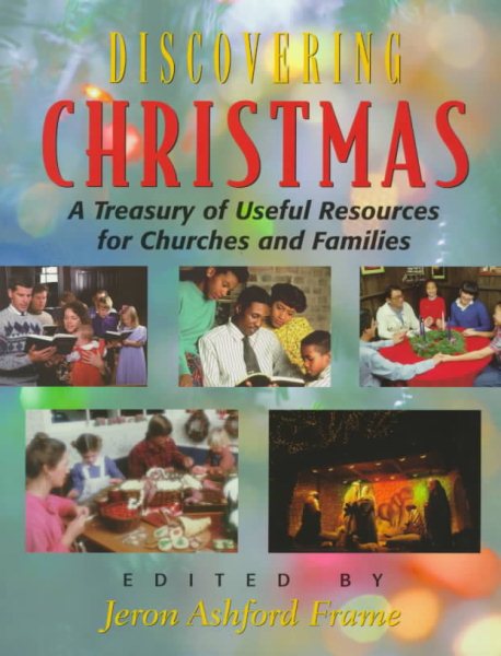 Discovering Christmas: A Treasury of Useful Resources for Churches and Families cover