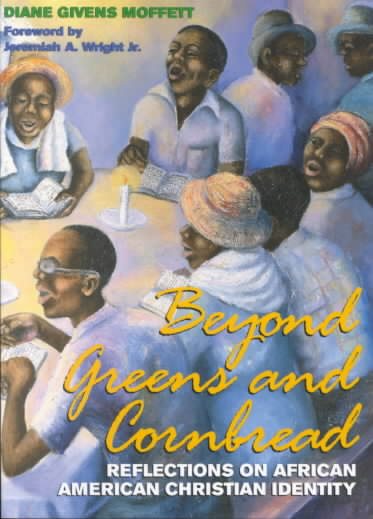 Beyond Greens and Cornbread: Reflections on African American Christian Identity cover