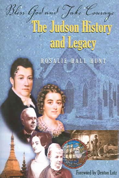 Bless God and Take Courage: The Judson History and Legacy cover